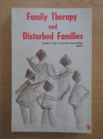 Gerald H. Zuk - Family Therapy and Disturbed Families