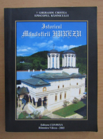 Gherasim Cristea - Istoricul Manastirii Hurezu