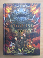 Anticariat: Holly Black, Cassandra Clare - Scoala de magie Magisterium. Manusa de arama