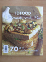 ID Food. Preparate pentru post. 70 retete pentru perioada postului