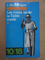 Jacques Boulenger - Les romans de la Table Ronde (volumul 2)