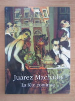 Juarez Machado - La fete continue