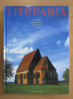 Lithuania. Nature, Traditions, Culture, Cities