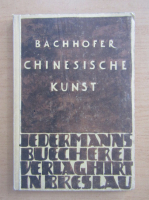 Ludwig Bachhofer - Chinesische Kunst