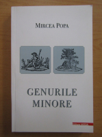 Mircea Popa - Genurile minore