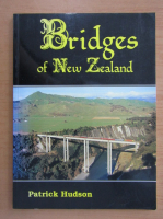 Patrick Hudson - Bridges of New Zealand