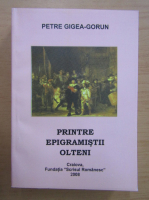 Petre Gigea Gorun - Printre epigramistii olteni