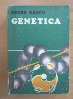 Petre Raicu - Genetica