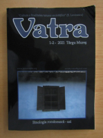 Revista Vatra, nr. 1-2, 2021