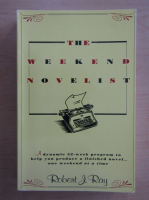 Robert J. Ray - The Weekend Novelist