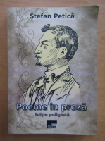 Stefan Petica - Poeme in proza