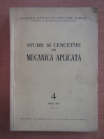 Studii si cercetari de mecanica aplicata, nr. 4, anul VIII, 1957