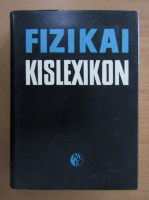 Szilagyi Miklos - Fizikai Kislexikon