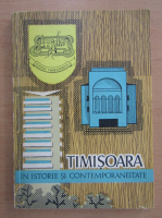 Timisoara in istorie si contemporaneitate