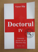 Victor Hip - Doctorul (volumul 4)