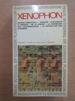 Xenophon - Oeuvres completes 2. Anabase, Le Banquet, economique, de la chasse, La Republique des Lacedomiens