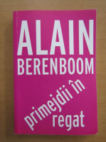 Alain Berenboom - Primejdii in regat