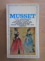 Alfred de Musset - Theatre (volumul 1)