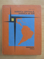 Andrei Incze - America Centrala. America de Sud