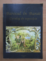 Anticariat: Barocul in Banat. Catalog de expozitie