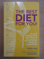 Caroline Jones - The Best Diet for You!