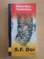 Cristian Mihail Teodorescu - SF Doi