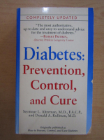 Diabetes. Prevention, Control and Cure