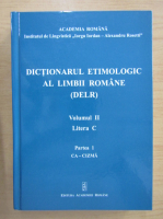 Dictionarul etimologic al limbii romane, volumul 2, litera C, partea 1: Ca-Cizma