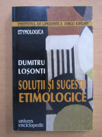 Dumitru Losonti - Solutii si sugestii etimologice
