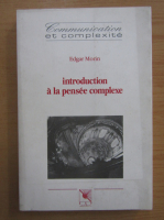 Edgar Morin - Introduction a la pensee complexe