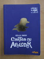 Gellu Naum - Cartea cu Apolodor