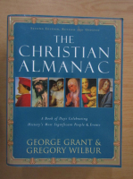 George Grant - The Christian Almanac