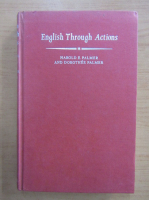 Harold E. Palmer - English through actions (editie facsimil)