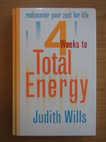 Judith Wills - 4 Weeks to Total Energy