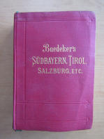 Karl Baedeker - Sudbayern, Tirol und Salzburg