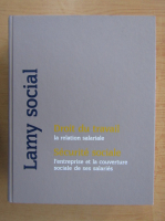 Lamy social. Droit du travail. Securite sociale