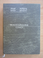 Margit Serban - Hemostazeologie clinica