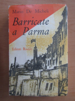 Mario De Micheli - Barricate a Parma