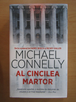 Anticariat: Michael Connelly - Al cincilea martor