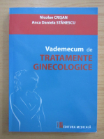 Nicolae Crisan - Vademecum de tratamente ginecologice