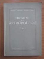 Probleme de antropologie (volumul 1)