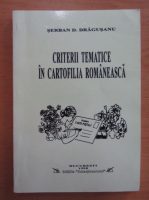 Serban D. Dragusanu - Criterii tematice in cartofilia romaneasca