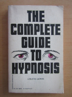 The Complete Guide to Hypnosis