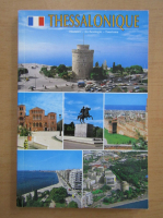 Thessalonique. Histoire, Archeologie, Tourisme