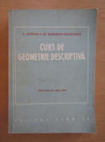Vasile Gordon - Curs de geometrie descriptiva