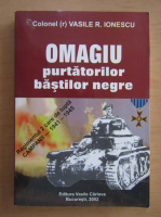 Vasile Ionescu - Omagiu purtatorilor bastilor negre