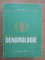 Victor Stanescu - Dendrologie