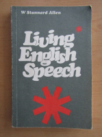 W. Stannard Allen - Living English Speech