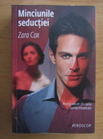 Anticariat: Zara Cox - Dorinte intunecate, volumul 1. Minciunile seductiei