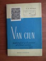A. A. Petrov - Van Ciun. Materialist si iluminist al Chinei antice